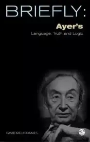 Ayer's Language, Truth and Logic