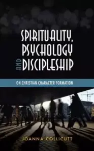 The Psychology of Christian Character Formation