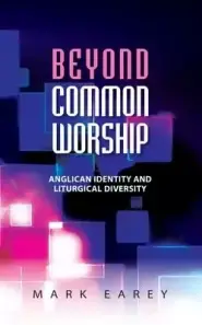 Beyond Common Worship