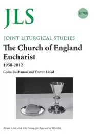 JLS 87/88 The Church of  England Eucharist 1958-2012