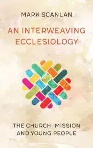 Interweaving Ecclesiology