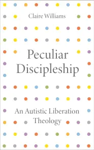 Peculiar Discipleship