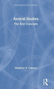 Animal Studies: The Key Concepts