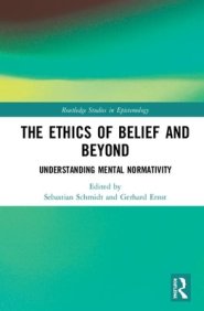 The Ethics of Belief and Beyond: Understanding Mental Normativity