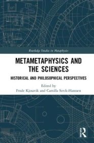 Metametaphysics and the Sciences: Historical and Philosophical Perspectives