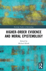 Higher-Order Evidence and Moral Epistemology