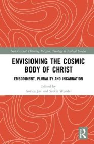 Envisioning The Cosmic Body Of Christ