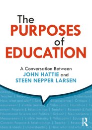 The Purposes of Education: A Conversation Between John Hattie and Steen Nepper Larsen