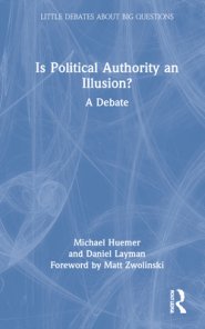 Is Political Authority an Illusion?: A Debate