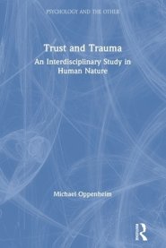 Trust and Trauma: An Interdisciplinary Study in Human Nature