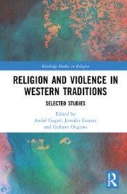 Religion and Violence in Western Traditions: Selected Studies