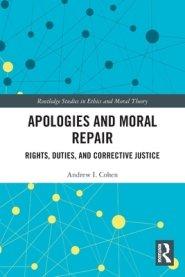 Apologies and Moral Repair: Rights, Duties, and Corrective Justice