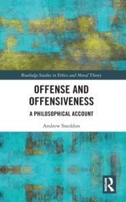 Offense and Offensiveness: A Philosophical Account