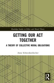 Getting Our ACT Together: A Theory of Collective Moral Obligations