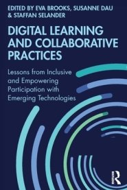 Digital Learning and Collaborative Practices: Lessons from Inclusive and Empowering Participation with Emerging Technologies