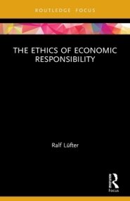 The Ethics of Economic Responsibility