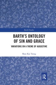 Barth's Ontology Of Sin And Grace