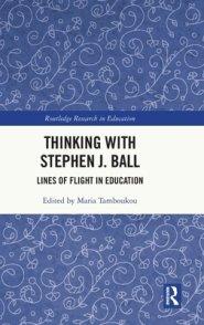 Thinking with Stephen J. Ball: Lines of Flight in Education