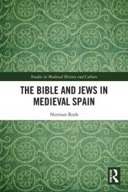 The Bible and Jews in Medieval Spain