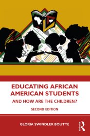 Educating African American Students: And How Are the Children?