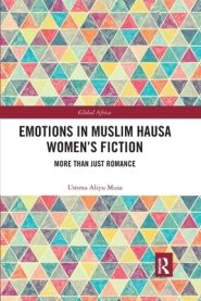 Emotions in Muslim Hausa Women's Fiction: More Than Just Romance