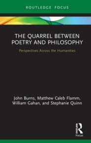 The Quarrel Between Poetry and Philosophy: Perspectives Across the Humanities