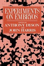 Experiments on Embryos