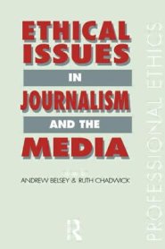 Ethical Issues in Journalism and the Media