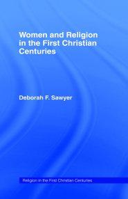 Women and Religion in the First Christian Centuries