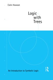 Logic with Trees : An Introduction to Symbolic Logic