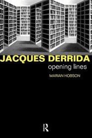 Jacques Derrida : Opening Lines