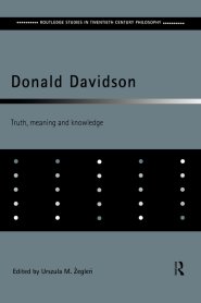 Donald Davidson : Truth, Meaning and Knowledge