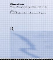 Pluralism: The Philosophy and Politics of Diversity