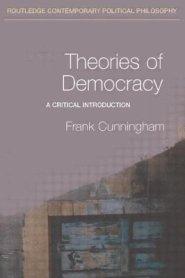 Theories of Democracy: A Critical Introduction