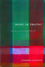 What is Truth?