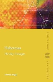 Habermas: The Key Concepts