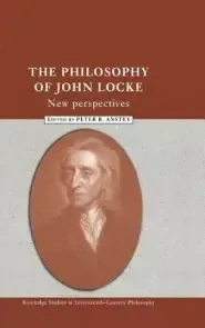 The Philosophy of John Locke : New Perspectives