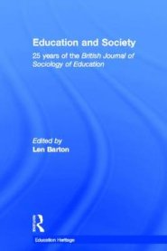 Education and Society: 25 Years of the British Journal of Sociology of Education