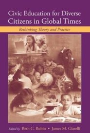 Civic Education for Diverse Citizens in Global Times: Rethinking Theory and Practice