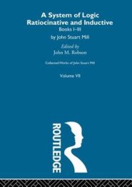 Collected Works of John Stuart Mill