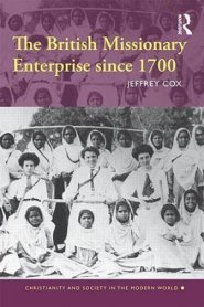 The British Missionary Enterprise Since 1700