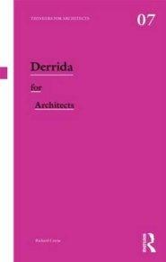 Derrida for Architects