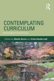 Contemplating Curriculum: Genealogies/Times/Places