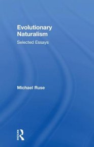 Evolutionary Naturalism: Selected Essays