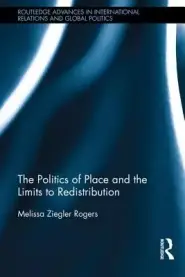 The Politics of Place and the Limits of Redistribution