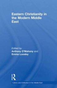 Eastern Christianity in the Modern Middle East