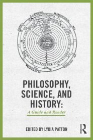 Philosophy, Science, and History: A Guide and Reader