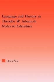 Language and History in Adorno's Notes to Literature