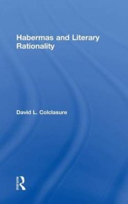 Habermas and Literary Rationality