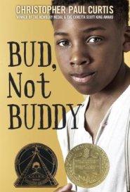 Bud, Not Buddy: (Newbery Medal Winner)